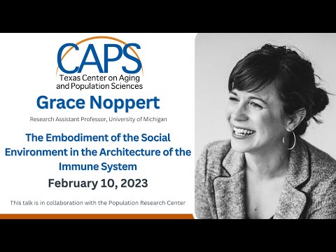 Grace Noppert, Research Assistant Professor, University of Michigan, CAPS Speaker February 10, 2023