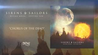 Sirens & Sailors - Chorus Of The Dead