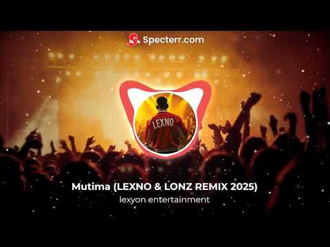 Mutima (LEXNO & LONZ REMIX 2025)