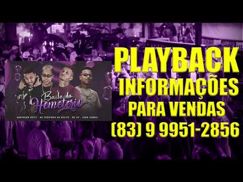 ANDERSON NEIFF, MC PEDRINHO DO RECIFE, MC FH, JOHN JOHNIS   BAILE DO HEMETERIO PLAYBACK
