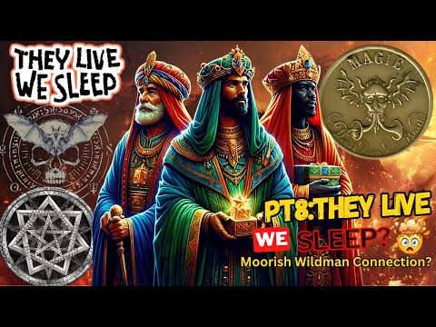 They Live We Sleep pt8 - The Morrish Wildman Connection