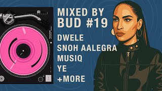 Mixed by Bud #19 | RNB Soul | Dwele, Snoh Aalegra, Musiq Soulchild, Ye