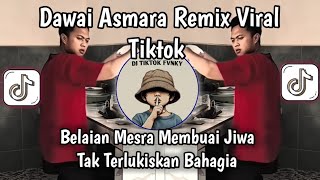 Download lagu DJ BELAIAN MESRA MENGGUGAH JIWA VIRAL TIKTOK ‼️ DJ DAWAI ASMARA BY YORDAN REMIX VIRAL TIKTOK🔥🔥 mp3 Download lagu DJ BELAIAN MESRA MENGGUGAH JIWA VIRAL TIKTOK ‼️ DJ DAWAI ASMARA BY YORDAN REMIX VIRAL TIKTOK🔥🔥 mp3