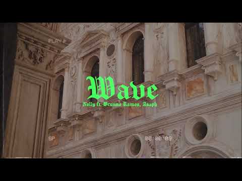 Nolly - Wave ft. Brunno Ramos, Asaph (Lyric video)