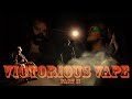 VICTORIOUS VAPE PART II 2022 An Action Short Film