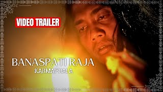 Download lagu TRAILER // Banaspati Raja by. KARMAPHALA mp3