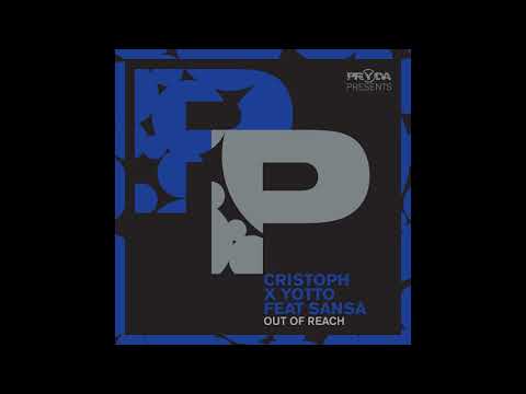 Yotto, Sansa, Cristoph - Out Of Reach (Club Mix)