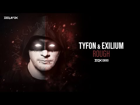[DQXCD003] Tyfon & Exilium - Rough