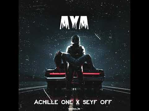 Seyf ft Achille One - AYA (Remix)