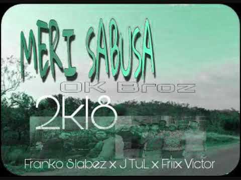 OK Brothers Of Waima  - Meri Sabusa 2018