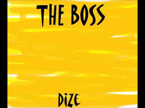 【Dize】- The Boss
