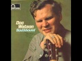 Doc Watson - Windy and Warm