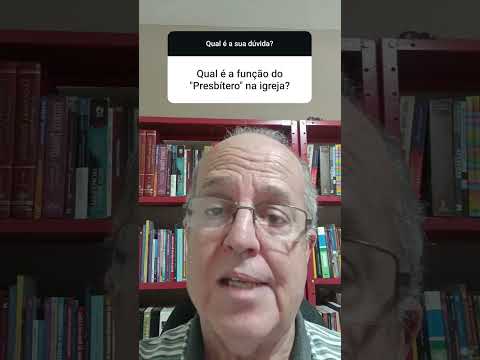 A FUNÇÃO DO PRESBÍTERO #pastor #presbíteros #teologia