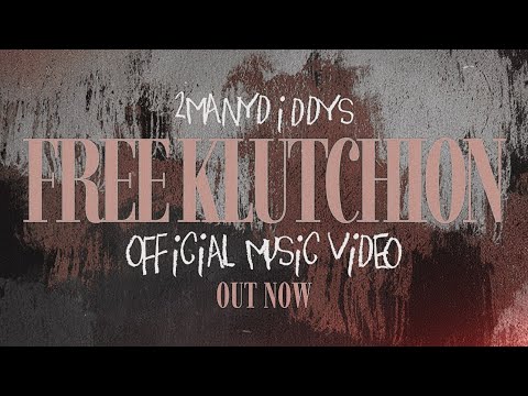 2ManyDiddys - "FREE KLUTCHION" (OFFICIAL MUSIC VIDEO)
