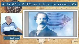 História do RN (Revisão) - aula 05