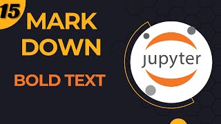 15- Markdown: Bold Text  in Jupyter Notebook