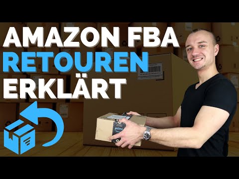 Amazon FBA Rücksendungen - Was passiert mit Amazon FBA Retouren? *Einfach erklärt*