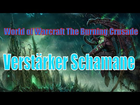 WoW TBC B2B Verstärker Schamane Guide - Optimum