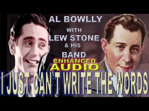 AL BOWLLY - I can't write the words - Lew Stone and his band 1932 (ENHANCED AUDIO)