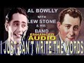 AL BOWLLY - I can't write the words - Lew Stone and his band 1932 (ENHANCED AUDIO)
