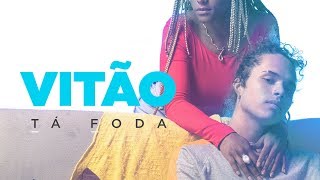 Tá Foda Lyrics English Translation