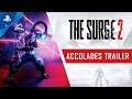 The Surge 2 | Accolades Trailer | PS4