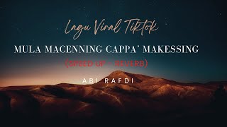 Download lagu Lagu bugis Mula Macenning Cappa Makessing Speed Up   Reverb   Abi Rafdi mp3