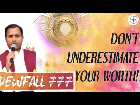 Dewfall 777 - Don't underestimate your worth!