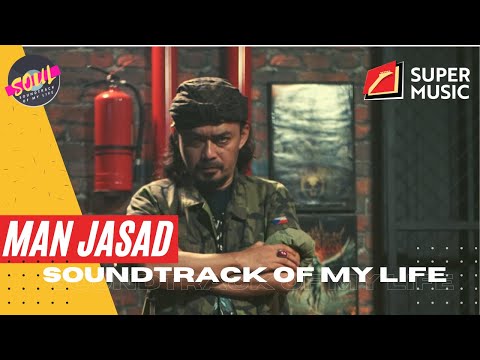 MAN JASAD / SOUNDTRACK OF MY LIFE