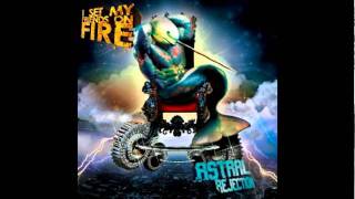 I Set My Friends On Fire - Excite Dyke (Original Score)