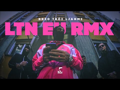 Brzo Trči Ljanmi - LTN EU RMX