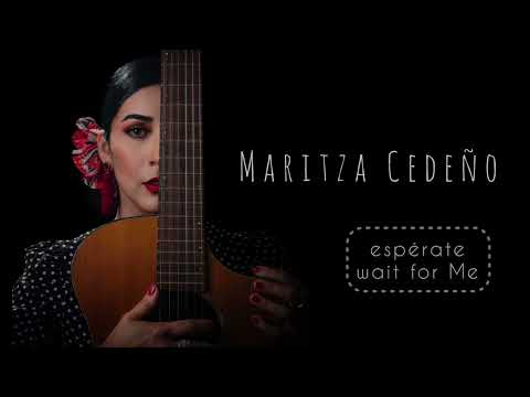 Maritza Cedeño - Espérate / Wait For Me