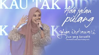 Download lagu Ghea Indrawari - Jiwa Yang Bersedih (Live Perform) Ada Jalan Pulang Vol.5 mp3