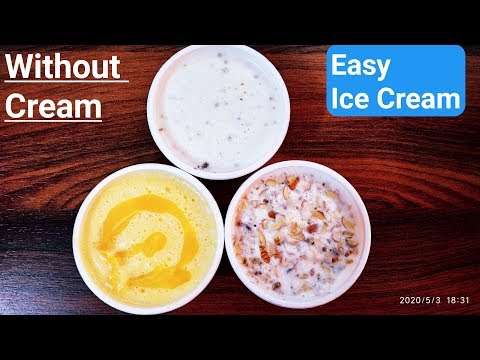 Homemade Ice Cream | 3 Easy & Quick Ice Cream Recipe | How To Make Ice Cream | Ice Cream Making