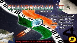 Chandraayan 2 Hindi Tribute Song | Vyeshuva Maalyk | Kalpak Kaplash | Nazim Sha Khan | VM Muzik