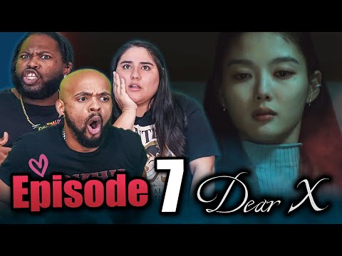 The Wheel of Fate | Dear X Episode 7 Reaction | 친애하는 X Kdrama First Impressions