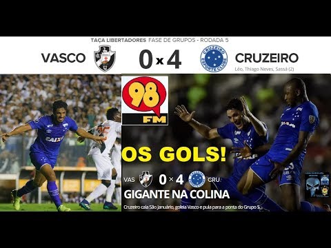 VASCO 0 x 4 CRUZEIRO & Bom Humor 98FM - OS Gols! Libertadores 2018 5ª Rodada