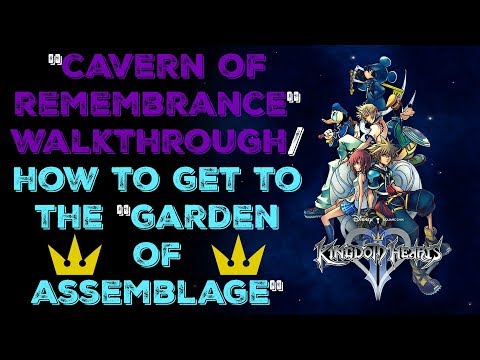 Kingdom Hearts HD 2.5 ReMIX - Cavern of Remembrance/Garden of Assemblage Walkthrough/Guide (KH2 FM)