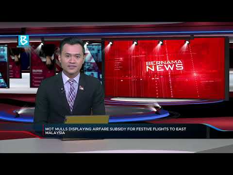 MOT mulls displaying airfare subsidy for festive flights to East Malaysia