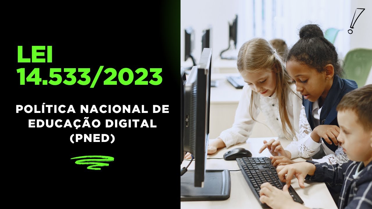 Lei 14.533/2023 - Política Nacional de Educação Digital