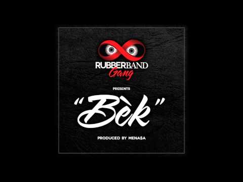RubberBandGang - Bek