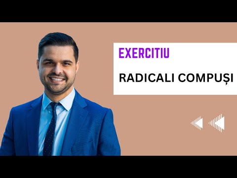 Exercițiu: Radicali compusi