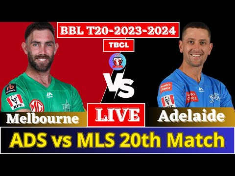 🔴Live: Adelaide Strikers vs Melbourne Stars, 20th Match - Live Cricket Score । Live  Match today