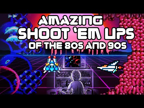 Amazing SHOOT EM UPS of the 80s and 90s