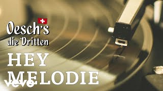 Musik-Video-Miniaturansicht zu Hey Melodie Songtext von Oesch's die Dritten