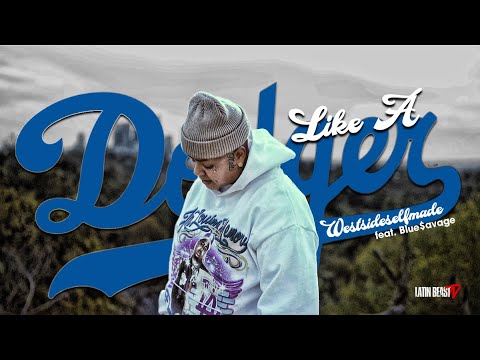 Westsideselfmade - Like A Dodger Ft. Blue$avage (Official Music Video)