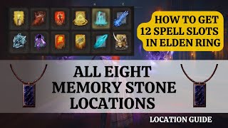 All Memory Stone Locations in Elden Ring || How to get Twelve Spell Memory Slots