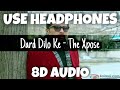 Dard Dilo Ke - The Xpose | Himesh Reshammiya | 8D Audio - U Music Tuber 🎧