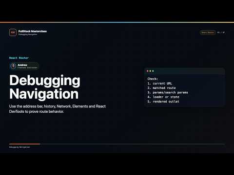 Debugging Navigation Explained Fullstack Masterclass React Router Course