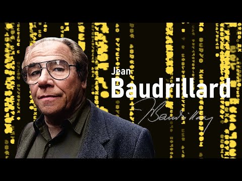 Jean Baudrillard - Der Philosoph der Simulation